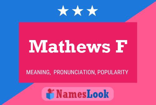 Mathews F Name Poster