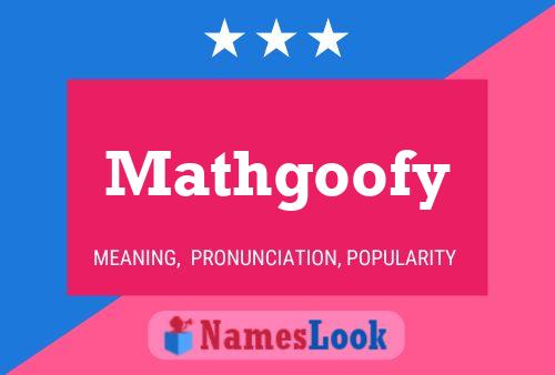 Mathgoofy Name Poster