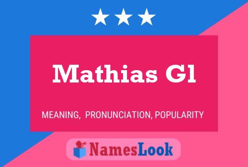 Mathias Gl Name Poster