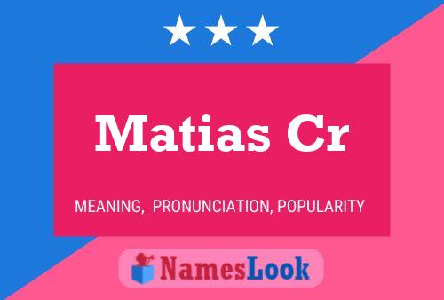 Matias Cr Name Poster