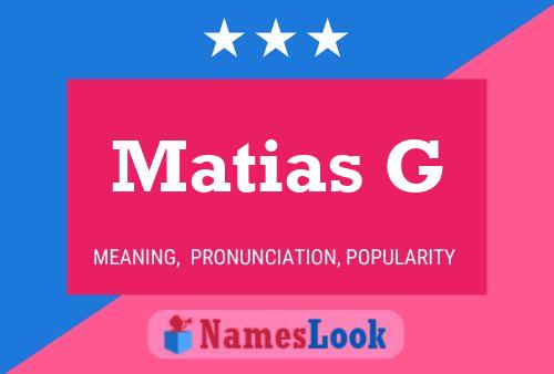 Matias G Name Poster