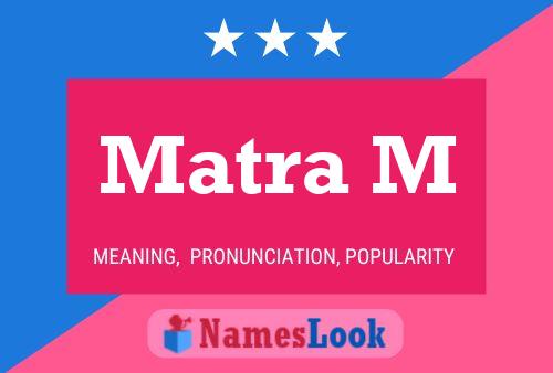 Matra M Name Poster