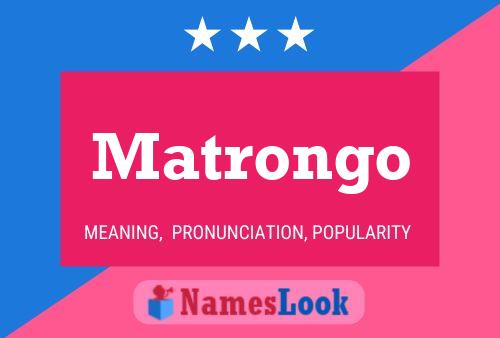 Matrongo Name Poster