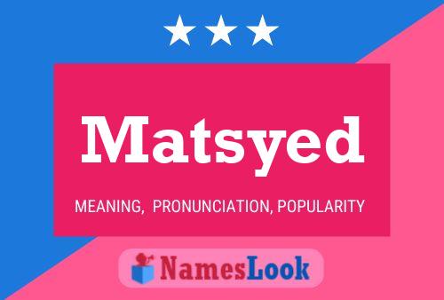 Matsyed Name Poster