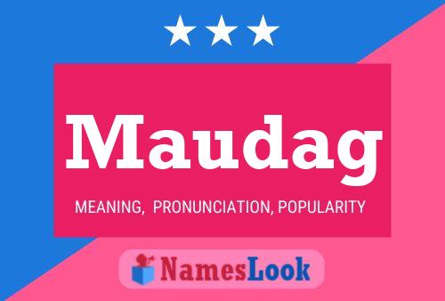 Maudag Name Poster