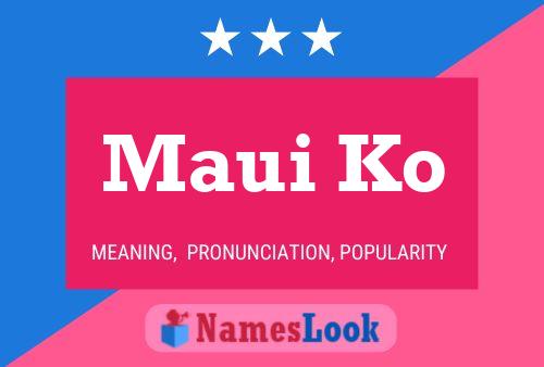 Maui Ko Name Poster