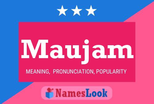 Maujam Name Poster