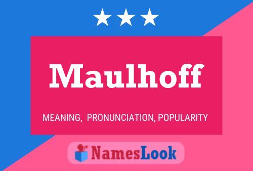 Maulhoff Name Poster