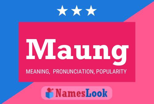 Maung Name Poster