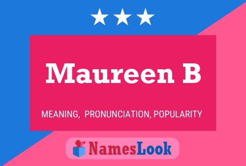 Maureen B Name Poster