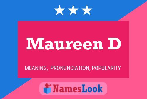 Maureen D Name Poster