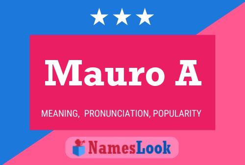 Mauro A Name Poster