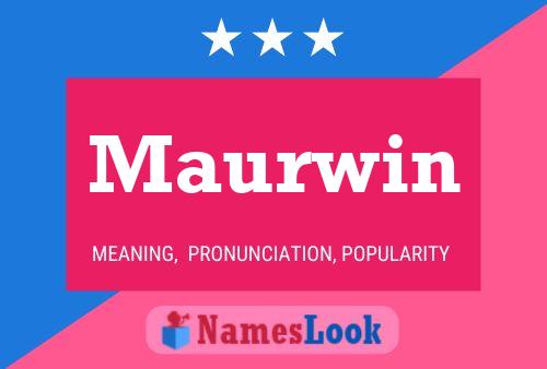 Maurwin Name Poster