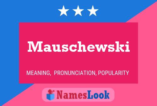 Mauschewski Name Poster