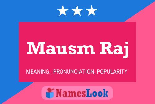 Mausm Raj Name Poster