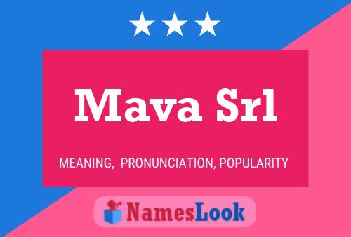 Mava Srl Name Poster