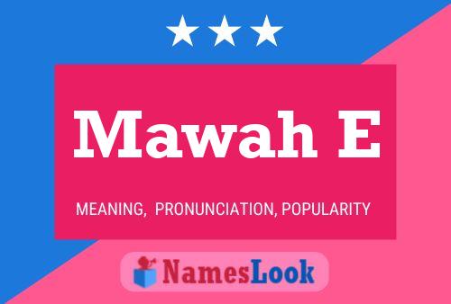 Mawah E Name Poster