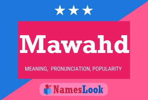 Mawahd Name Poster