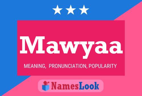 Mawyaa Name Poster