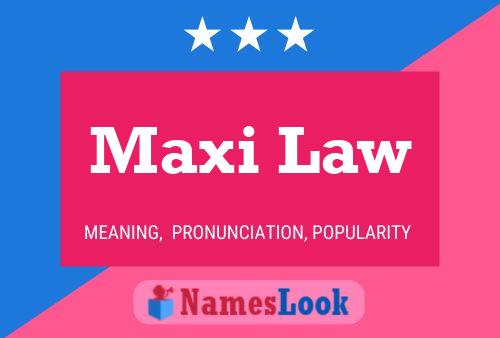 Maxi Law Name Poster