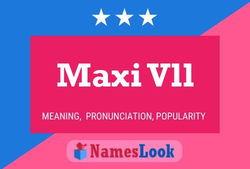 Maxi Vll Name Poster