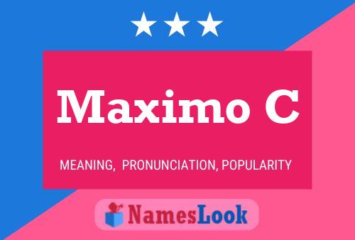 Maximo C Name Poster