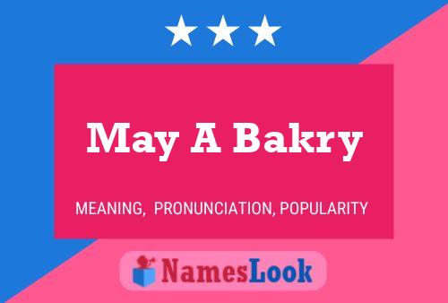 May A Bakry Name Poster