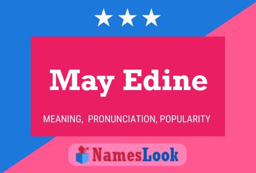 May Edine Name Poster