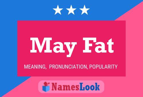 May Fat Name Poster