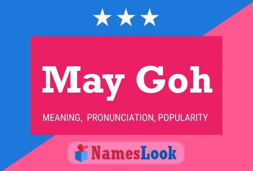 May Goh Name Poster