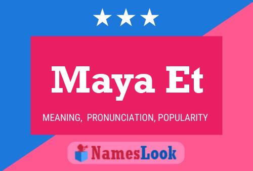 Maya Et Name Poster