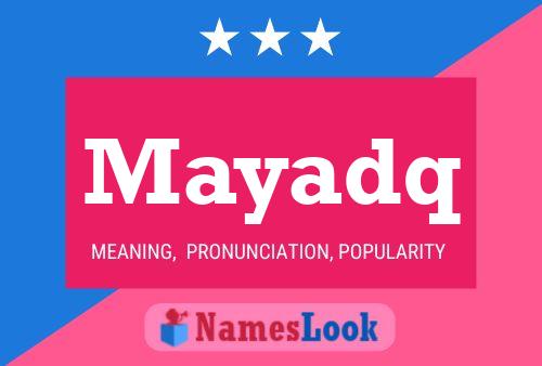 Mayadq Name Poster