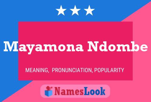 Mayamona Ndombe Name Poster