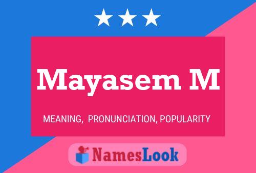 Mayasem M Name Poster