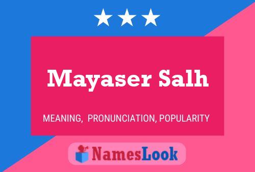 Mayaser Salh Name Poster