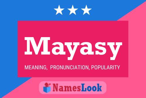 Mayasy Name Poster