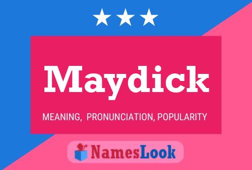 Maydick Name Poster