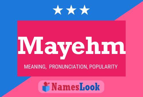 Mayehm Name Poster