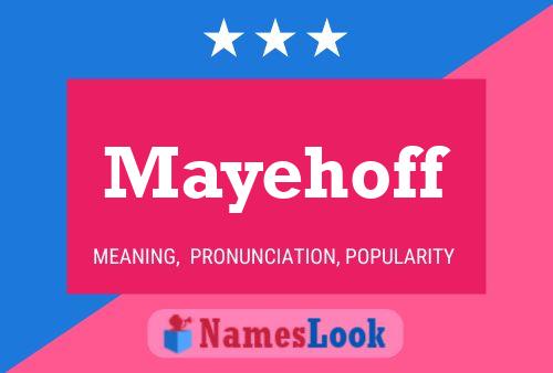 Mayehoff Name Poster