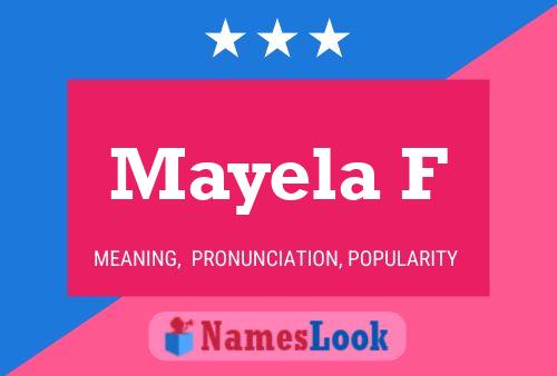 Mayela F Name Poster