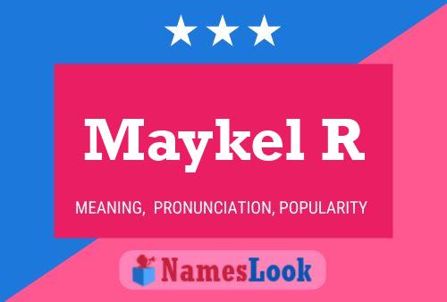 Maykel R Name Poster