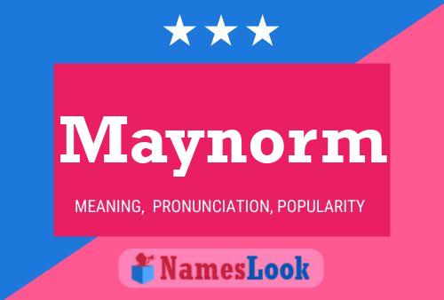 Maynorm Name Poster