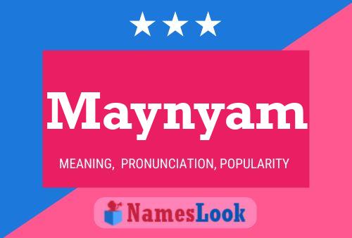 Maynyam Name Poster