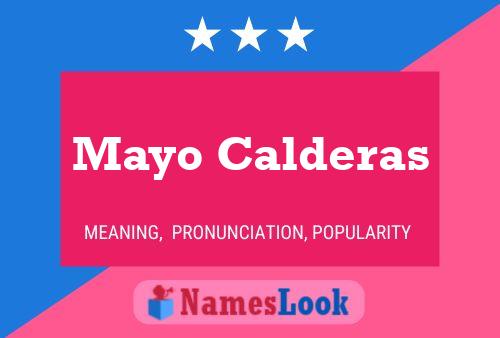 Mayo Calderas Name Poster