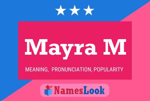 Mayra M Name Poster