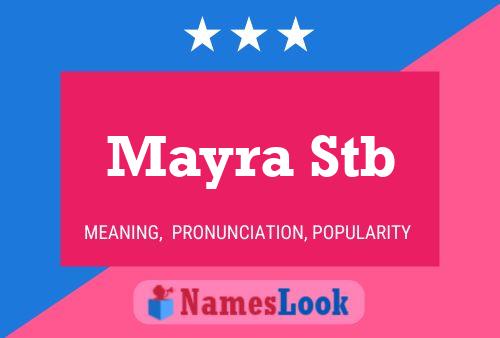 Mayra Stb Name Poster