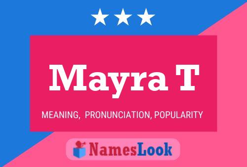 Mayra T Name Poster