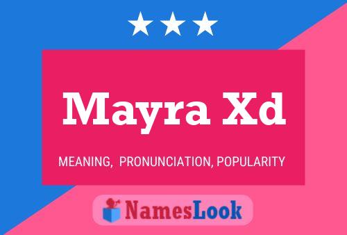 Mayra Xd Name Poster