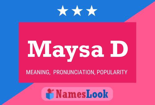 Maysa D Name Poster