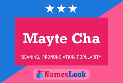 Mayte Cha Name Poster